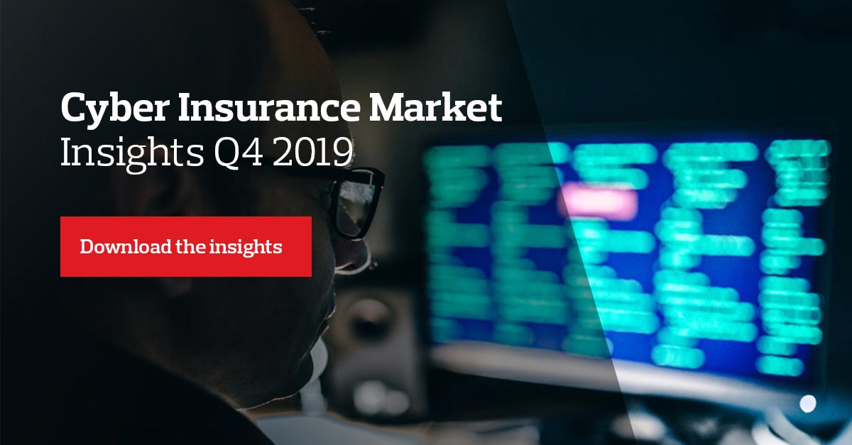 Cyber Insurance Market Insights - Q4 2019 | Aon Insights
